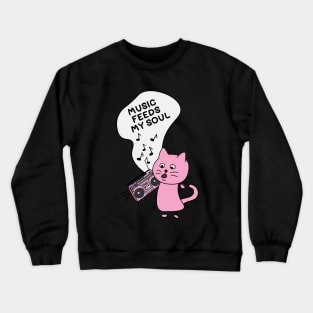 Music feeds my soul Crewneck Sweatshirt